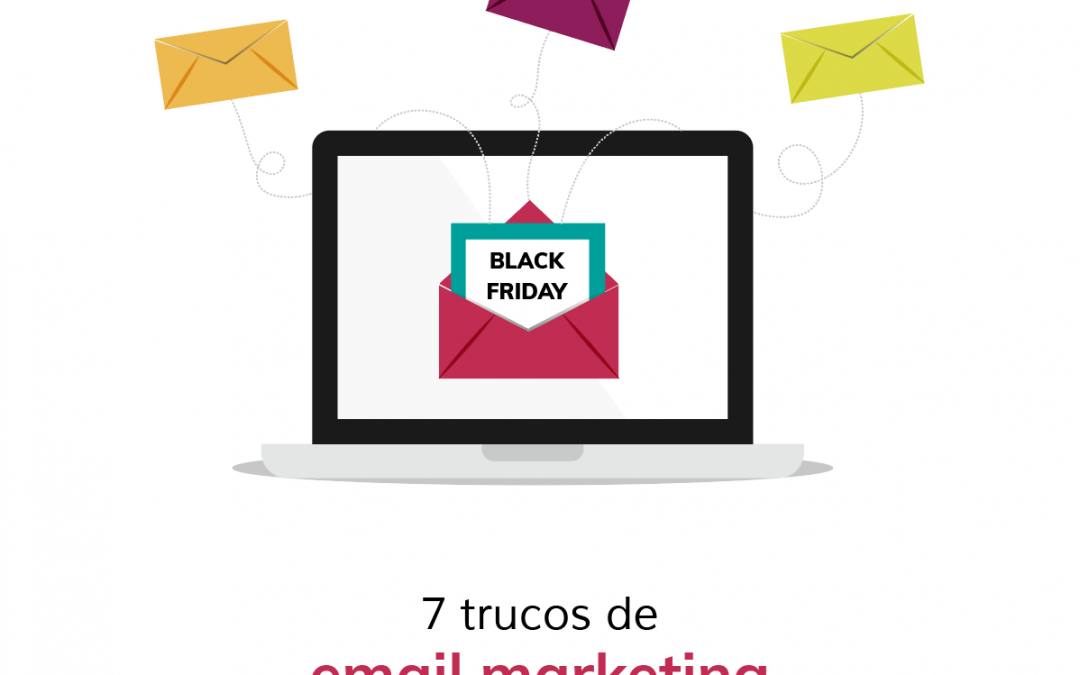 7 trucos de email marketing para Black Friday