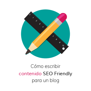 escribir-contenido-seo-friendly-para-blog_Mesa de trabajo 1