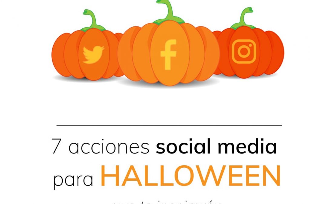 7 acciones social media para Halloween que te inspirarán