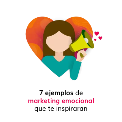 7-ejemplos-de-marketing-emocional-que-te-inspiraran_Mesa de trabajo 1